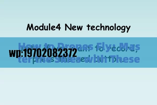 How to Drones Fly: Master the Skies with These Essential Tips and Techniques