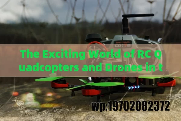 The Exciting World of RC Quadcopters and Drones in the US