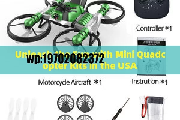 Unleash the Fun with Mini Quadcopter Kits in the USA