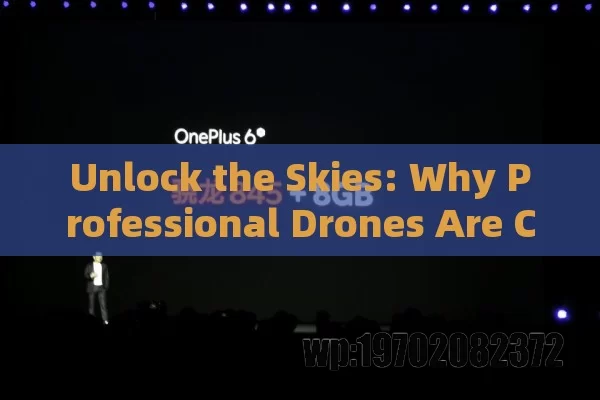 Unlock the Skies: Why Professional Drones Are Changing the Game in the US